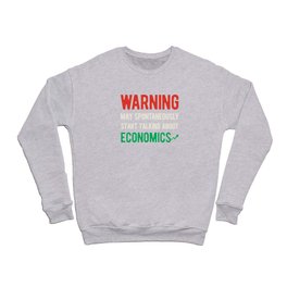 Funny Economics Crewneck Sweatshirt