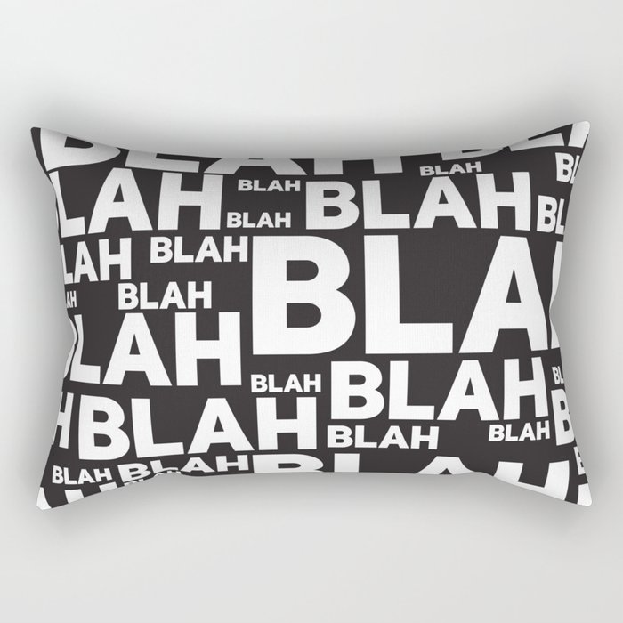 BLAH BLAH BLAH Rectangular Pillow