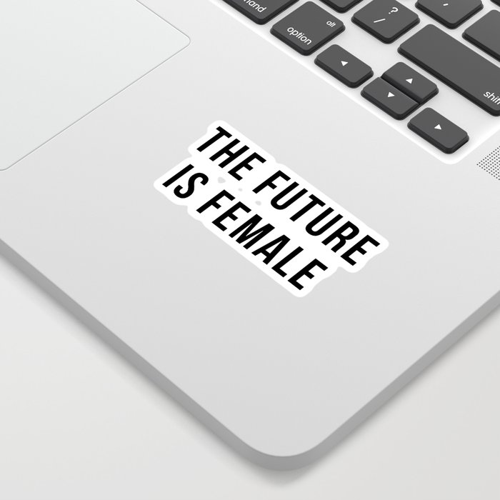 Future Is Female Quote Sticker