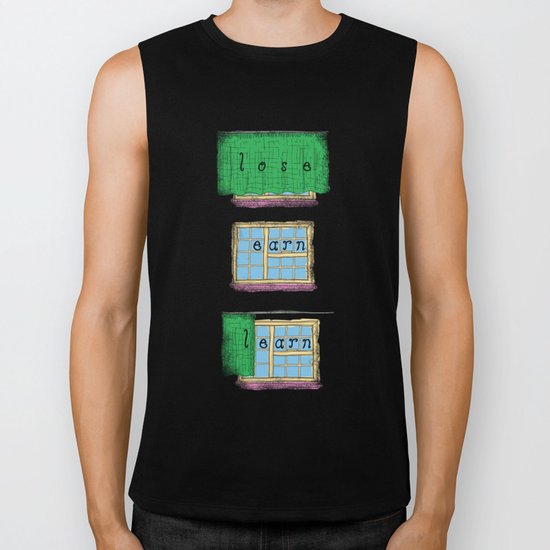 lose earn learn Biker Tank