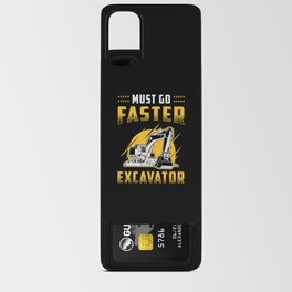 Must Go Faster Excavator Construction Worker Gift Android Card Case
