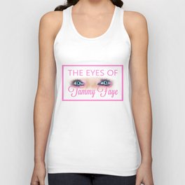 The eyes of Tammy Faye, tne real ones  Unisex Tank Top