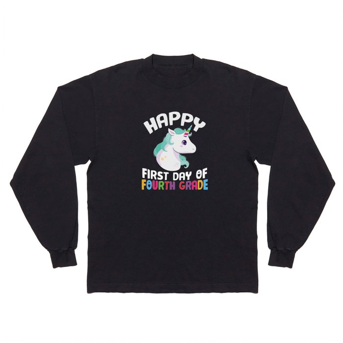 Happy First Day Of Fourth Grade Unicorn Long Sleeve T Shirt