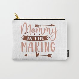 Mommy In The Making Carry-All Pouch | Expecting, Humorous, Graphicdesign, Pregnant, Pink, Slogan, Parenthood, Quote, Saying, Pregnancy 