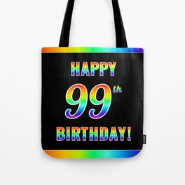 [ Thumbnail: Fun, Colorful, Rainbow Spectrum “HAPPY 99th BIRTHDAY!” Tote Bag ]