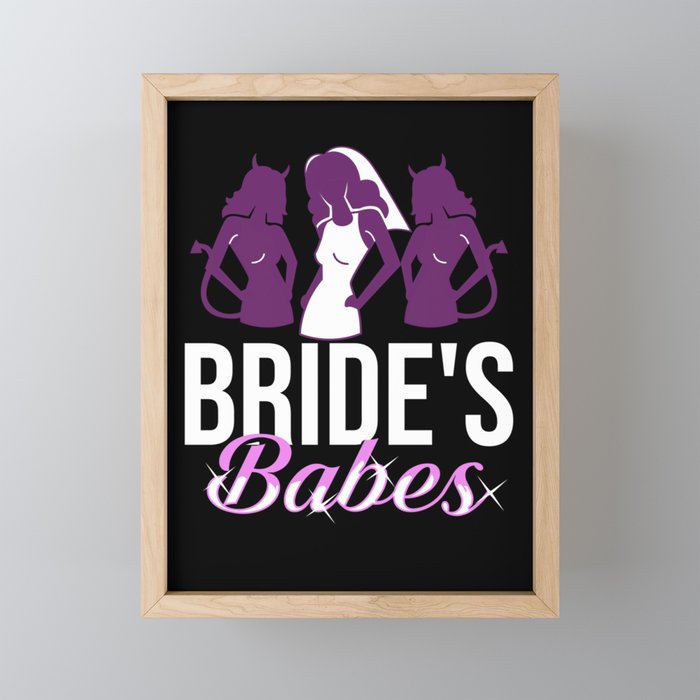 Bachelorette Party Bridesmaid Bride Before Wedding Framed Mini Art Print