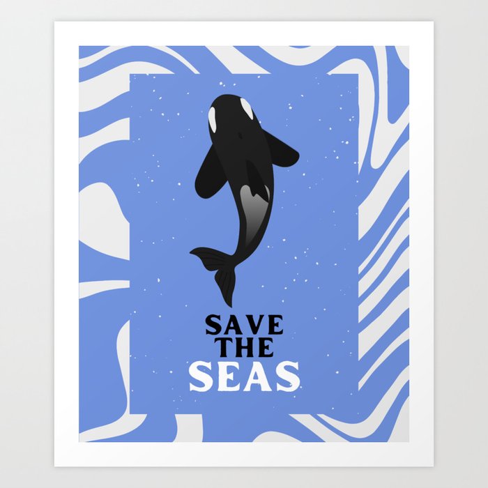 World Oceans Day - Save the seas Art Print
