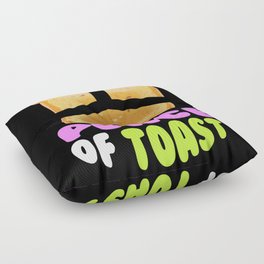 Peace Of Toast Bread Toast Breakfast Floor Pillow