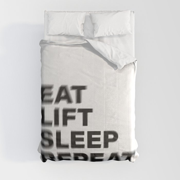 Eat lift sleep repeat vintage rustic black blurred text Comforter
