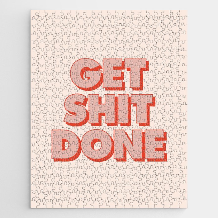 Get Shit Done Jigsaw Puzzle