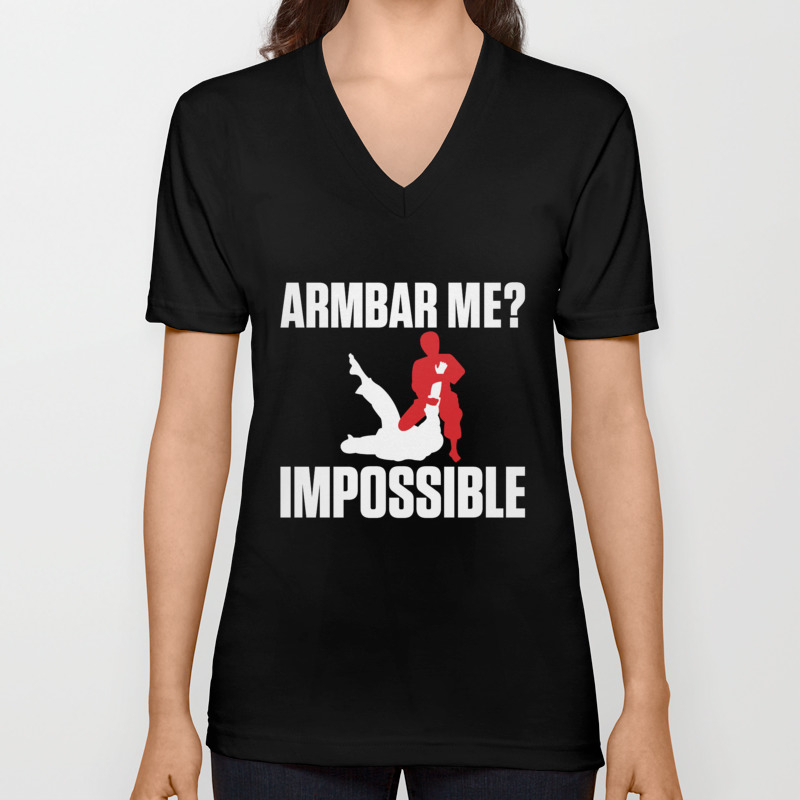 Armbar Me? Impossible Funny BJJ Jiu-Jitsu MMA V Neck T Shirt by The Perfect  Presents | Society6