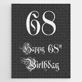 [ Thumbnail: Happy 68th Birthday - Fancy, Ornate, Intricate Look Jigsaw Puzzle ]