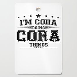 i’m Cora doing Cora things Cutting Board