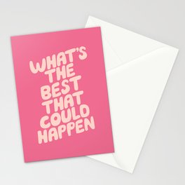 What's The Best That Could Happen Stationery Card