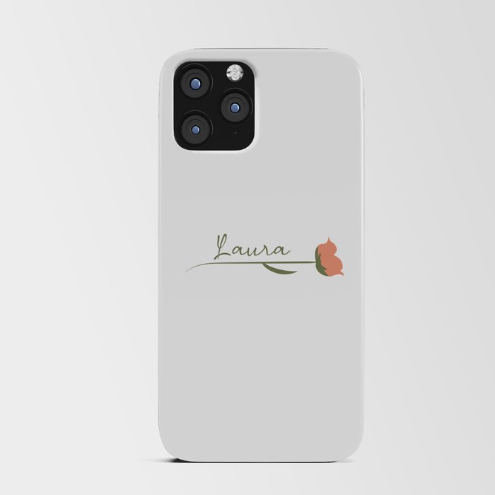 Laura name on a rose iPhone Card Case