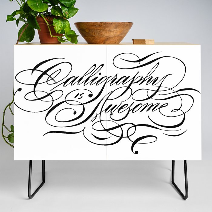 Calligraphy Is Awesome Credenza