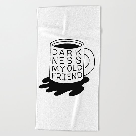darkness my old friend Beach Towel