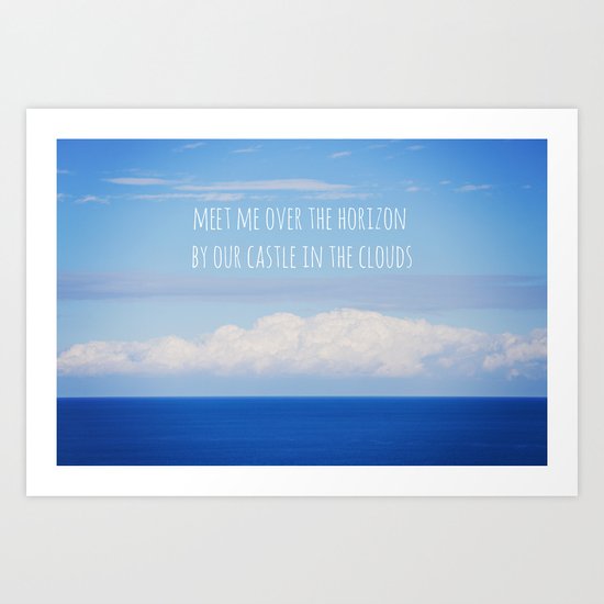 Meet me over the horizon Art Print