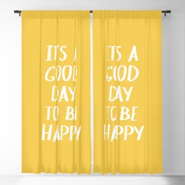 It's a Good Day to Be Happy - Yellow Blackout Curtain