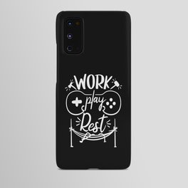 Work Play Rest Gamer Illustration Quote Android Case
