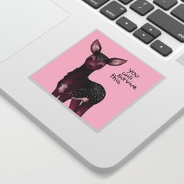 "You Will Survive This" Galaxy Sparkle Fawn Sticker