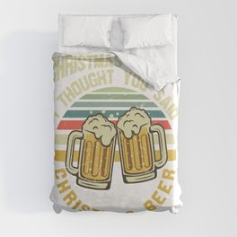 Funny Christmas Beer Saying Duvet Cover