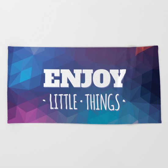 Enjoy Little Things Beach Towel
