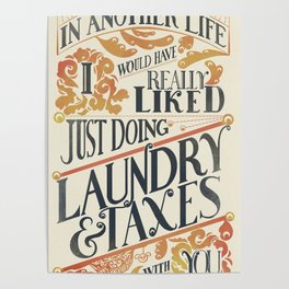 Laundry and Taxes | Everything Everywhere All At Once Quote Poster