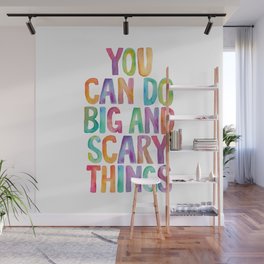 You Can Do Big and Scary Things Wall Mural