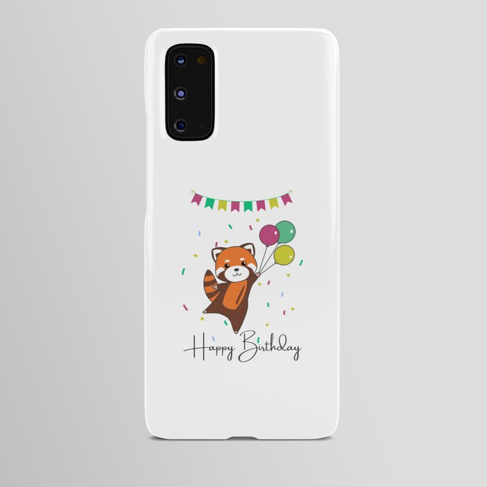 Red Panda Wishes Happy Birthday To You Red Panda Android Case