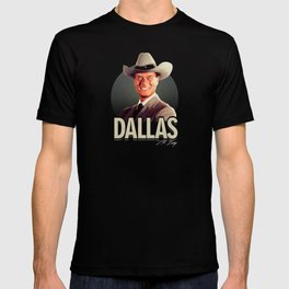 Dallas - J.R. Ewing T Shirt