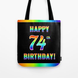 [ Thumbnail: Fun, Colorful, Rainbow Spectrum “HAPPY 74th BIRTHDAY!” Tote Bag ]