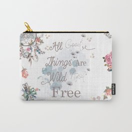Boho stylish design. All good things are free and wild Carry-All Pouch
