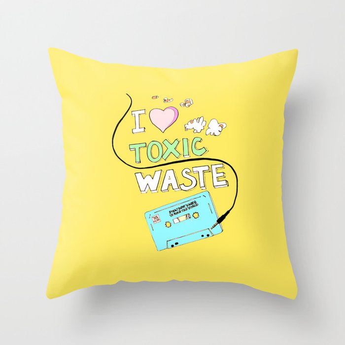I Love Toxic Waste  Throw Pillow