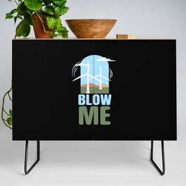 Blow Me Wind Power Wind Energy Credenza