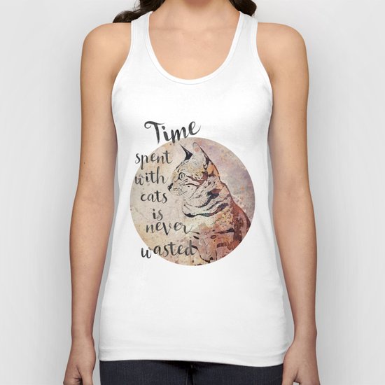 Time spent with cats is never wastet Unisex Tank Top