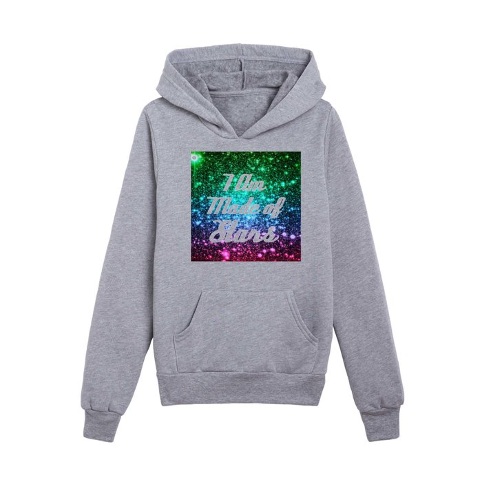 I Am Made Of Stars Affirmation Galaxy Sparkle Stars Kids Pullover Hoodie