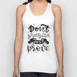 don't promise just prove Tank Top