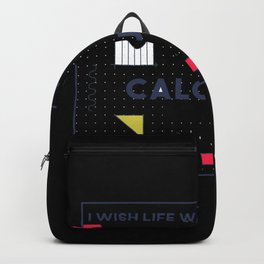 I Wish Life Was As Simple As Calculus Backpack | Size, Protractor, Drawing, Measurement, Calculus, Teacher, Dots, Wish, As, Was 