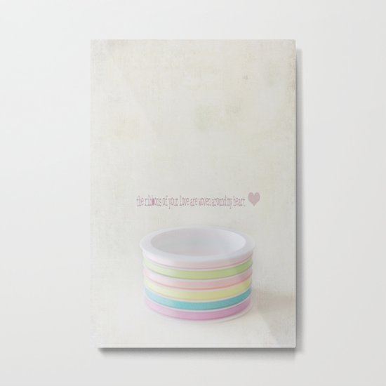 The ribbons of your love are woven around my heart Metal Print
