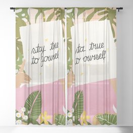 Stay True To Yourself Sheer Curtain