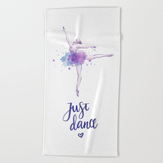 JUST DANCE WATERCOLOR QUOTE Beach Towel