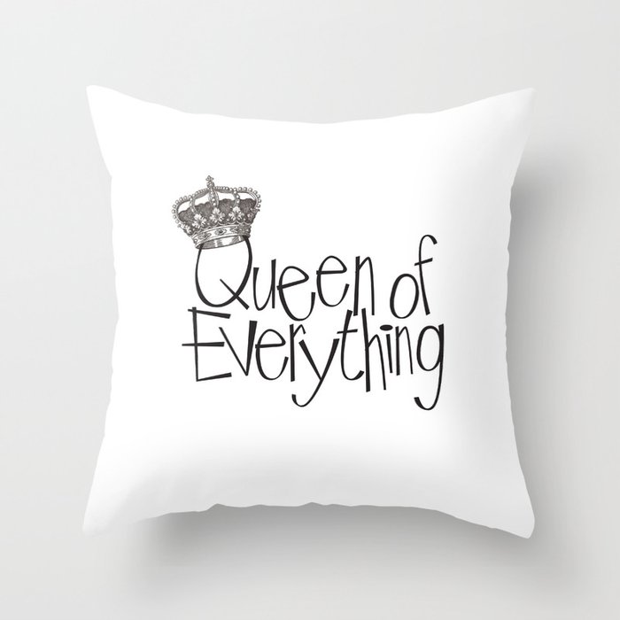 Queen of everything hotsell pillow