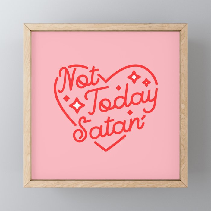 not today satan II Framed Mini Art Print