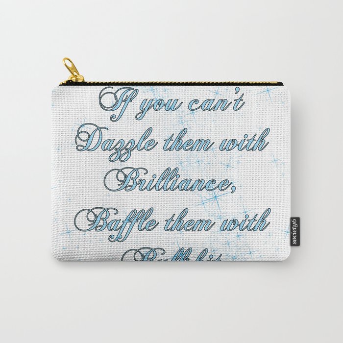 If you can't dazzle them with Brilliance Carry-All Pouch