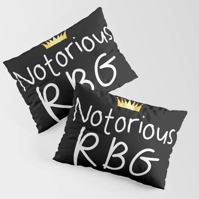 Notorious RBG Pillow Sham