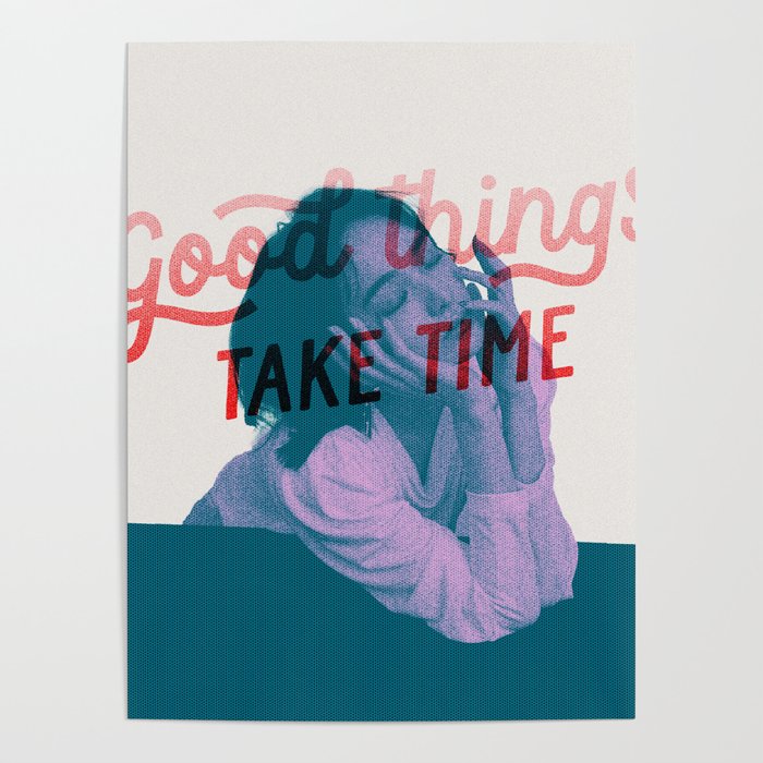 Good things take time - risograph Poster