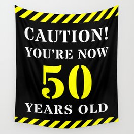 [ Thumbnail: 50th Birthday - Warning Stripes and Stencil Style Text Wall Tapestry ]
