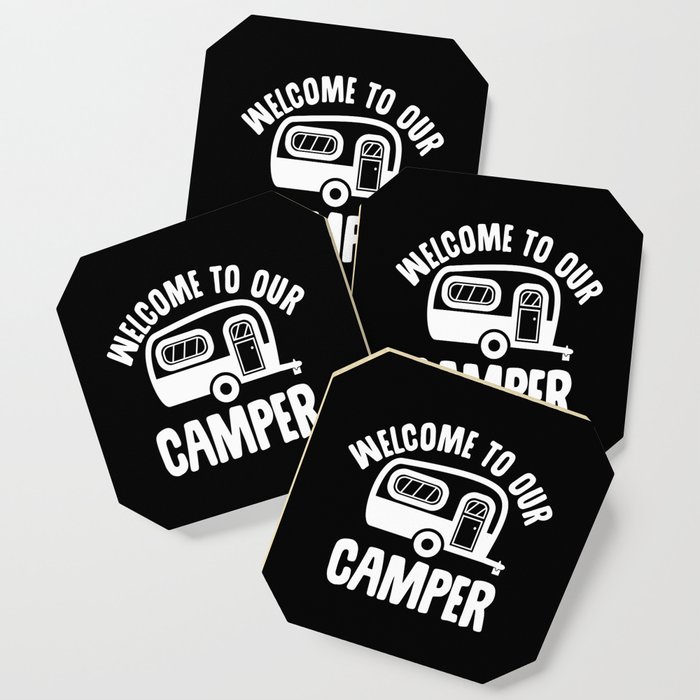 Welcome To Our Camper Coaster
