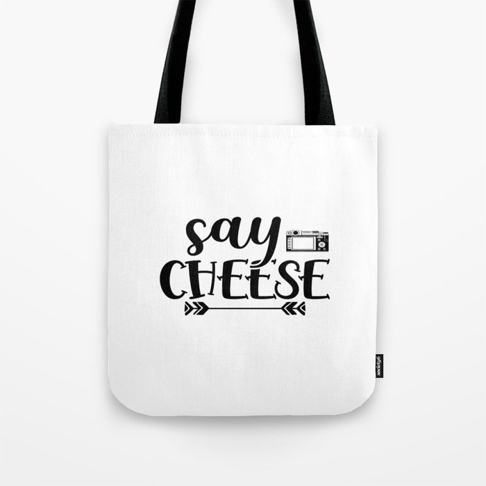 Say Cheese Tote Bag